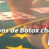 pokertox : injection de Botox (toxine Botulique) chez les joueurs de Poker